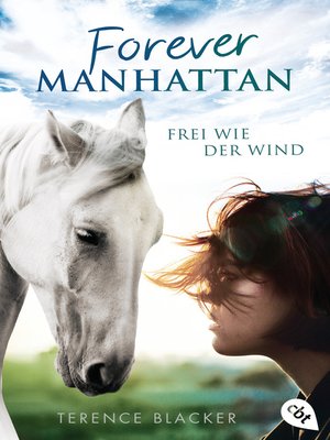 cover image of Forever Manhattan--Frei wie der Wind